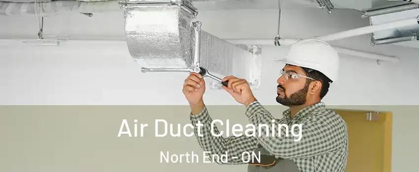  Air Duct Cleaning North End - ON