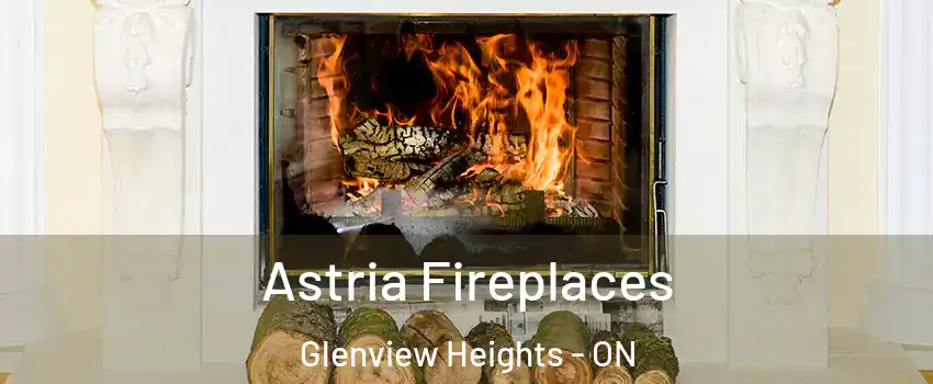 Astria Fireplaces Glenview Heights - ON