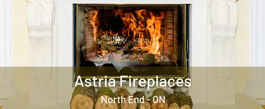  Astria Fireplaces North End - ON
