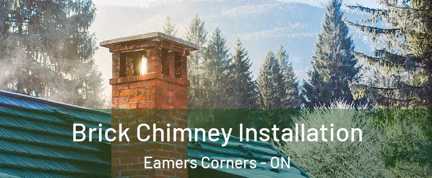  Brick Chimney Installation Eamers Corners - ON