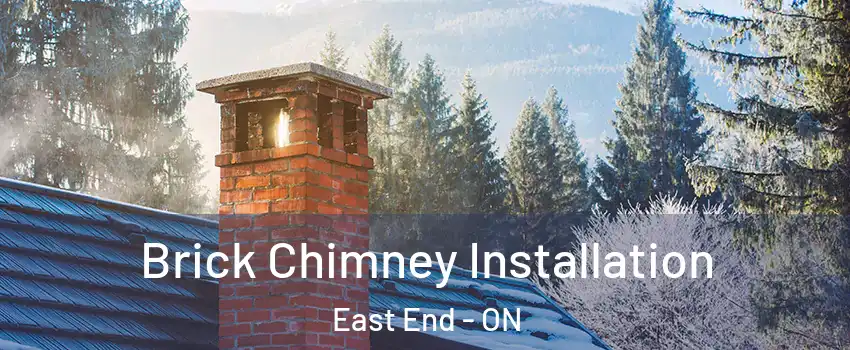  Brick Chimney Installation East End - ON