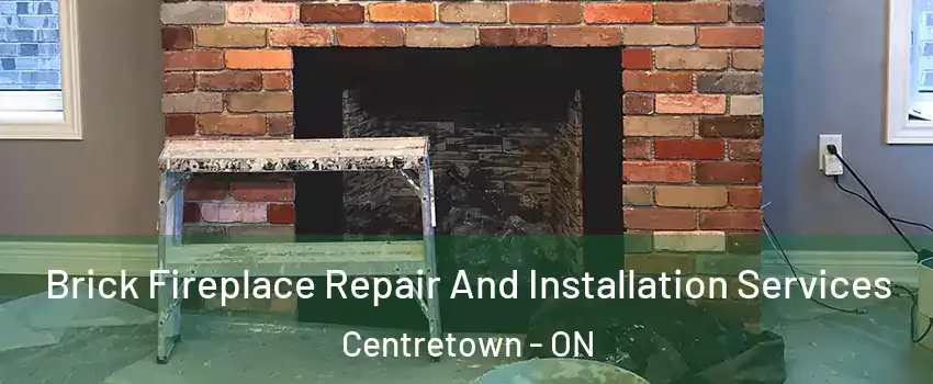 Brick Fireplace Repair And Installation Services Centretown - ON