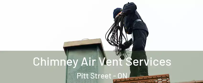  Chimney Air Vent Services Pitt Street - ON