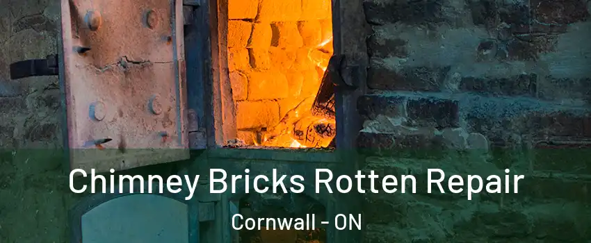  Chimney Bricks Rotten Repair Cornwall - ON