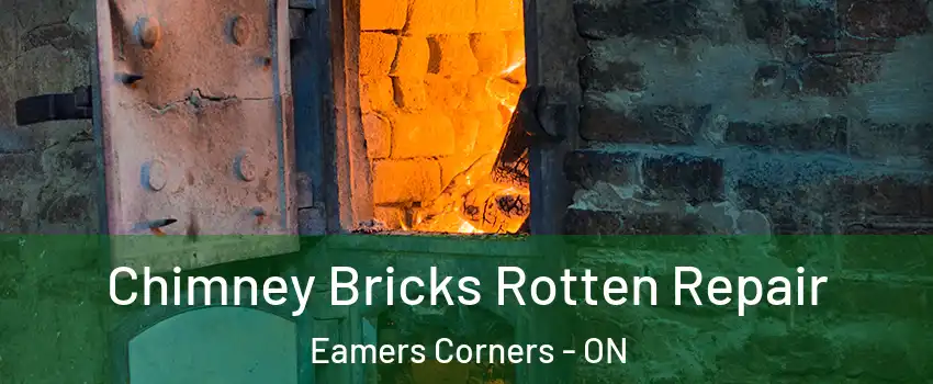  Chimney Bricks Rotten Repair Eamers Corners - ON