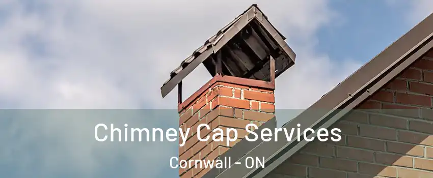  Chimney Cap Services Cornwall - ON
