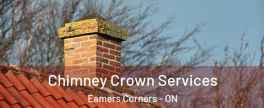  Chimney Crown Services Eamers Corners - ON