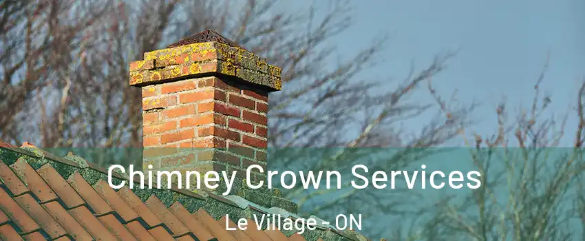  Chimney Crown Services Le Village - ON