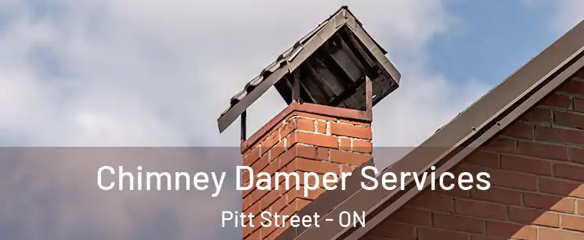 Chimney Damper Services Pitt Street - ON