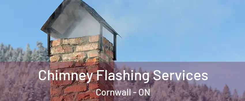  Chimney Flashing Services Cornwall - ON