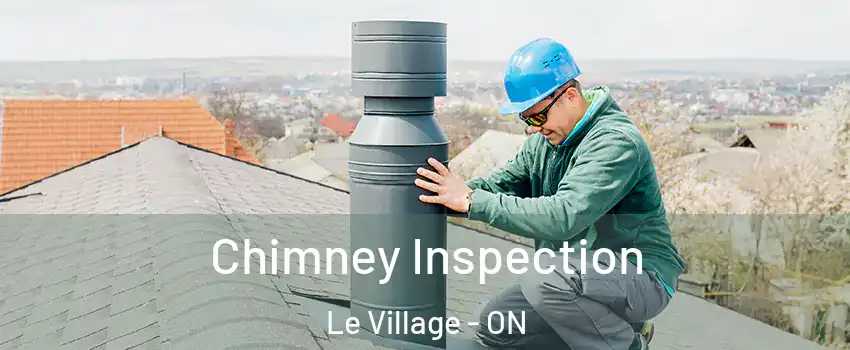  Chimney Inspection Le Village - ON