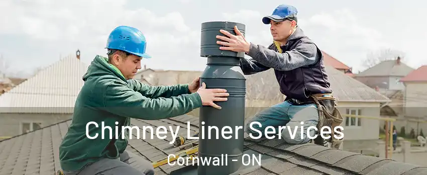 Chimney Liner Services Cornwall - ON
