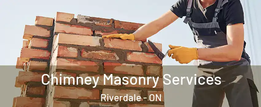  Chimney Masonry Services Riverdale - ON