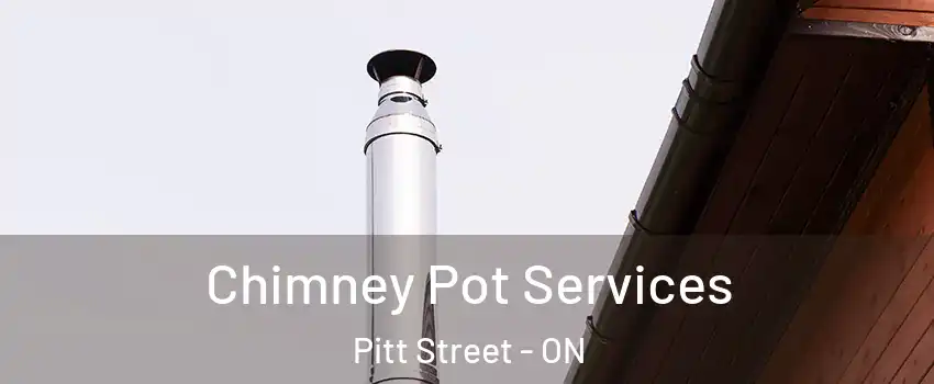  Chimney Pot Services Pitt Street - ON