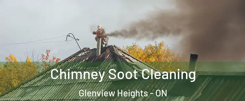  Chimney Soot Cleaning Glenview Heights - ON
