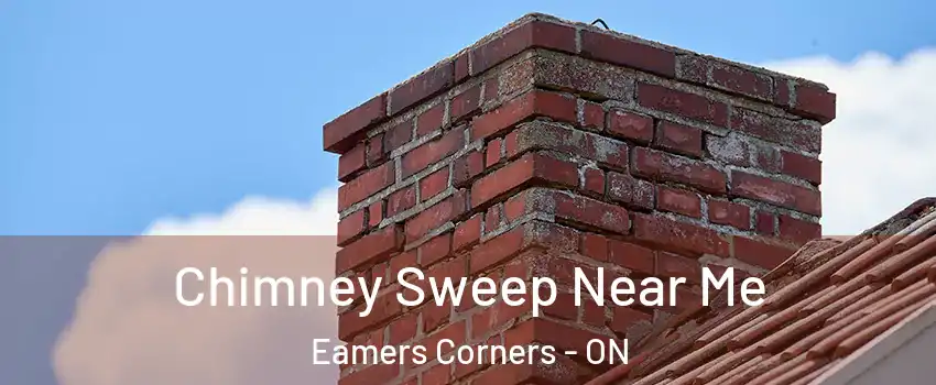 Chimney Sweep Near Me Eamers Corners - ON