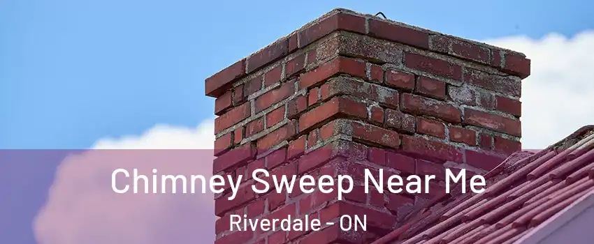  Chimney Sweep Near Me Riverdale - ON