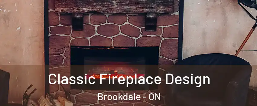  Classic Fireplace Design Brookdale - ON