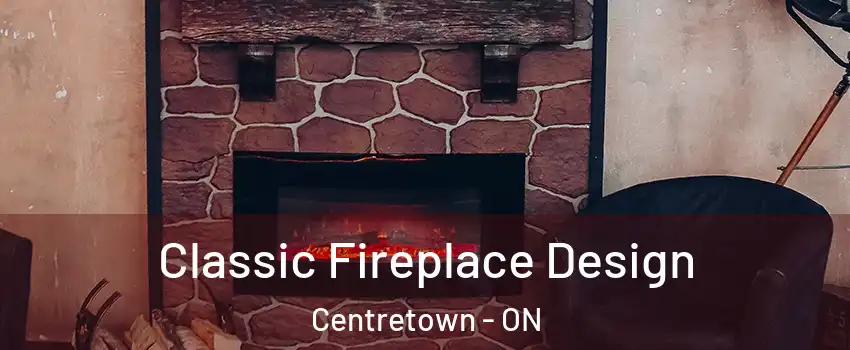 Classic Fireplace Design Centretown - ON