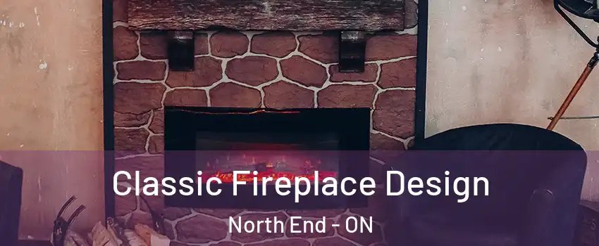  Classic Fireplace Design North End - ON