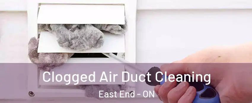  Clogged Air Duct Cleaning East End - ON