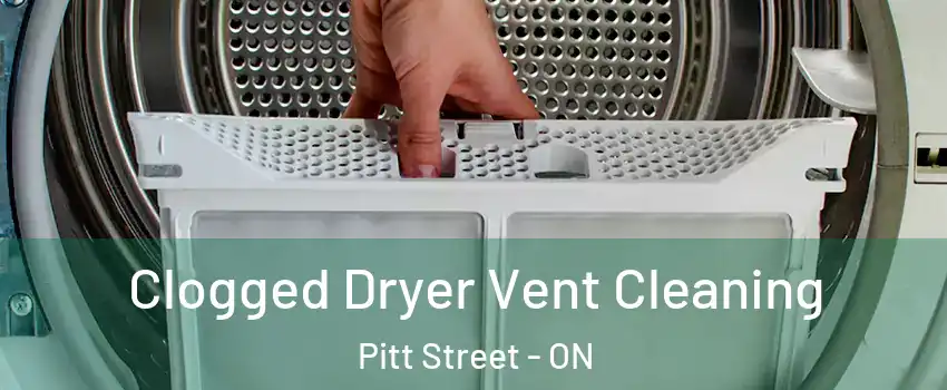  Clogged Dryer Vent Cleaning Pitt Street - ON