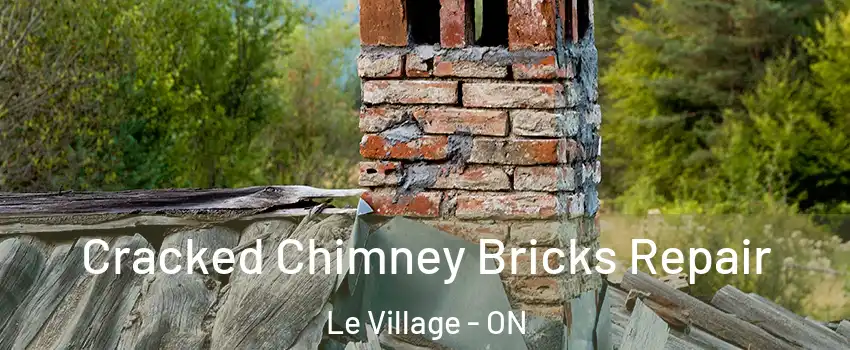  Cracked Chimney Bricks Repair Le Village - ON