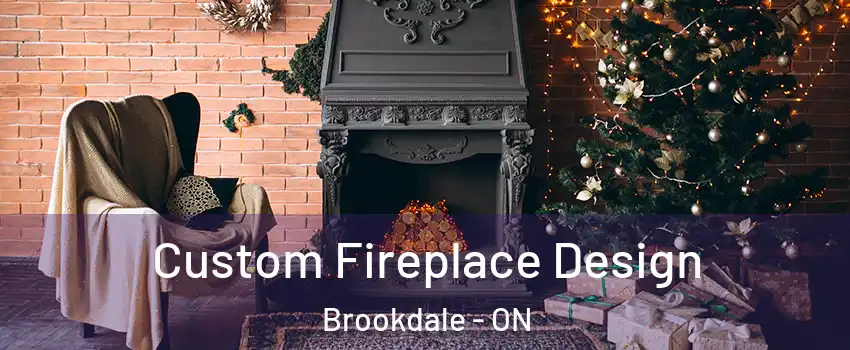  Custom Fireplace Design Brookdale - ON