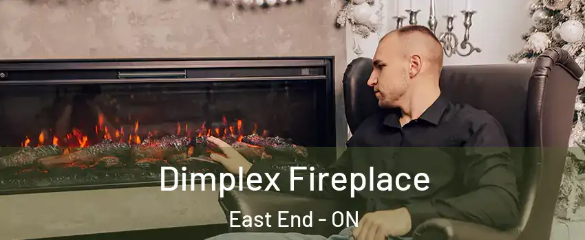  Dimplex Fireplace East End - ON