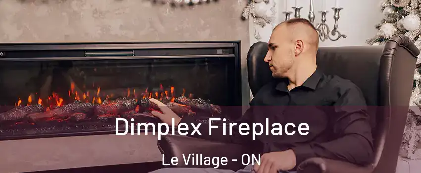  Dimplex Fireplace Le Village - ON