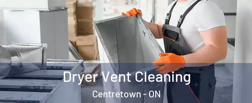  Dryer Vent Cleaning Centretown - ON