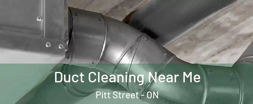  Duct Cleaning Near Me Pitt Street - ON