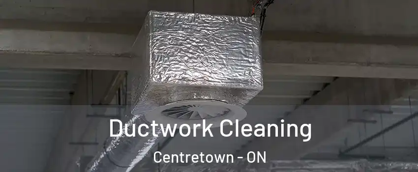  Ductwork Cleaning Centretown - ON