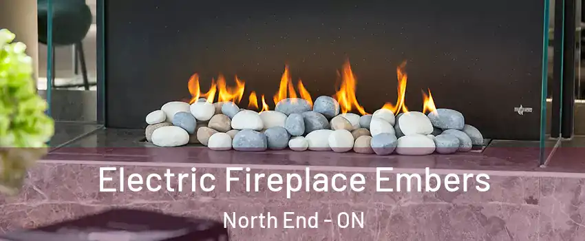  Electric Fireplace Embers North End - ON