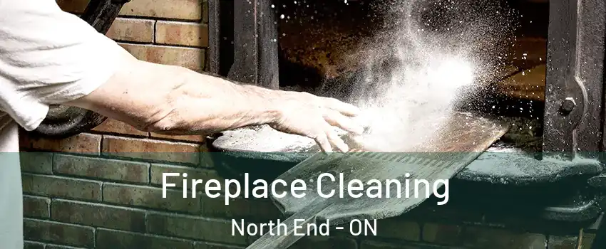  Fireplace Cleaning North End - ON