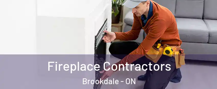  Fireplace Contractors Brookdale - ON