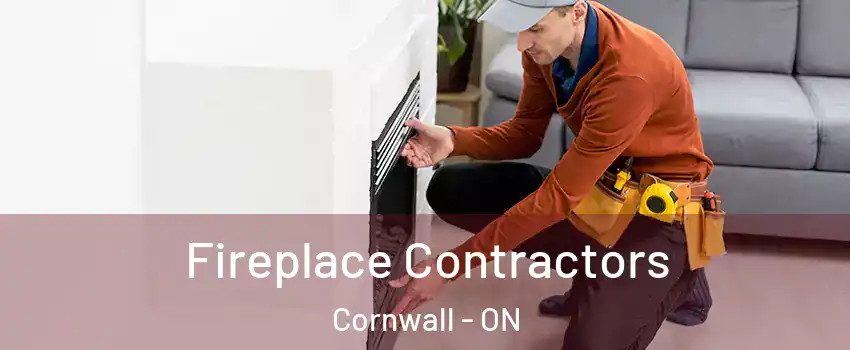  Fireplace Contractors Cornwall - ON