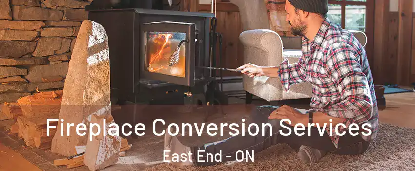  Fireplace Conversion Services East End - ON