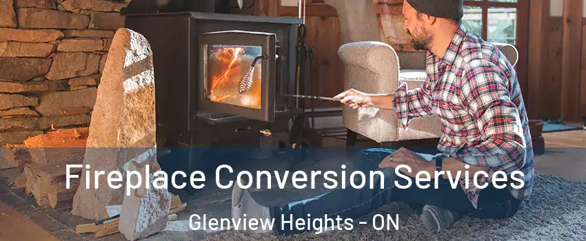  Fireplace Conversion Services Glenview Heights - ON