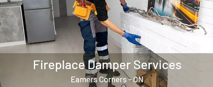 Fireplace Damper Services Eamers Corners - ON