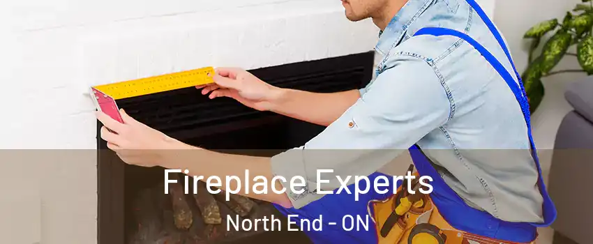  Fireplace Experts North End - ON