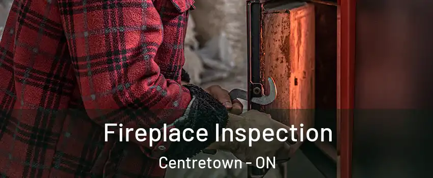  Fireplace Inspection Centretown - ON