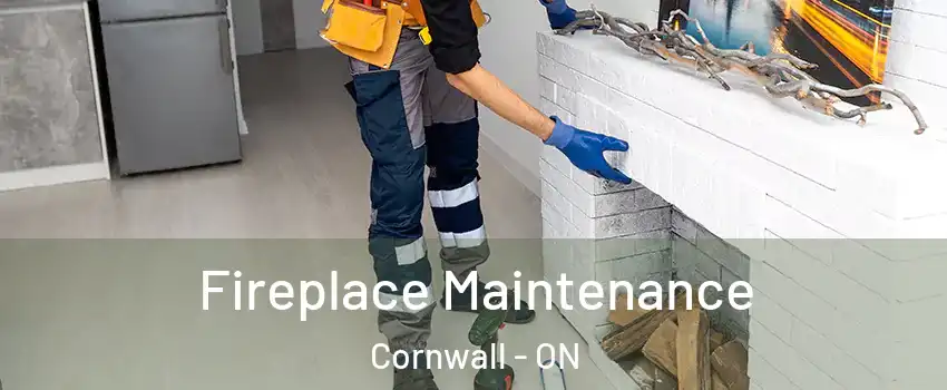  Fireplace Maintenance Cornwall - ON