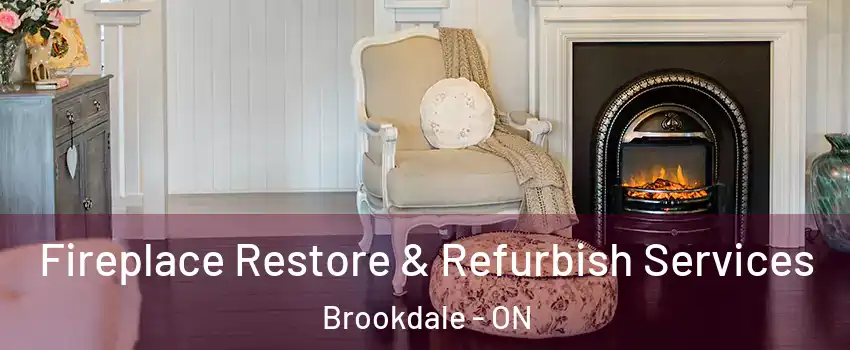  Fireplace Restore & Refurbish Services Brookdale - ON