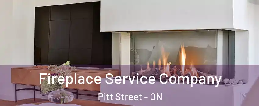 Fireplace Service Company Pitt Street - ON