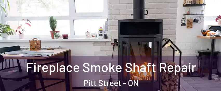  Fireplace Smoke Shaft Repair Pitt Street - ON