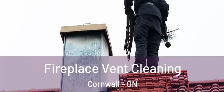  Fireplace Vent Cleaning Cornwall - ON