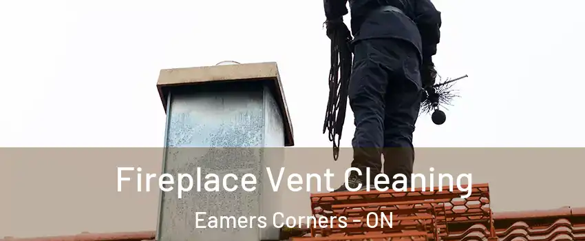  Fireplace Vent Cleaning Eamers Corners - ON