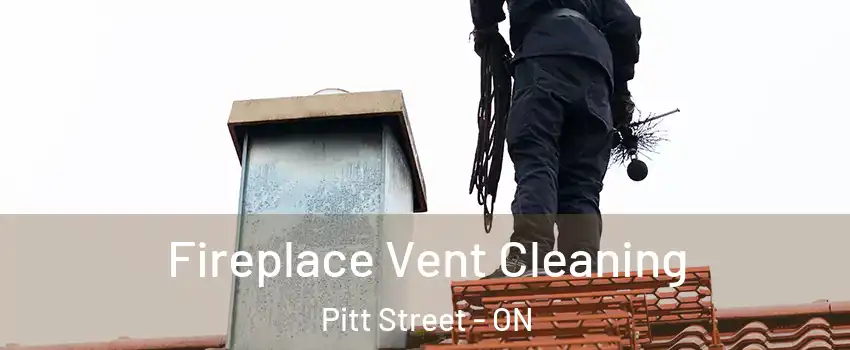  Fireplace Vent Cleaning Pitt Street - ON