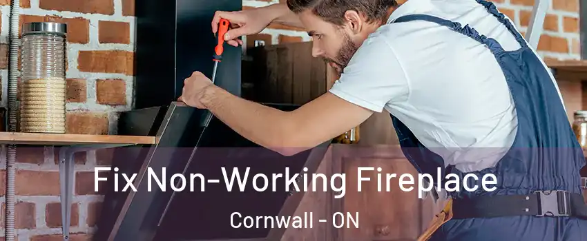  Fix Non-Working Fireplace Cornwall - ON